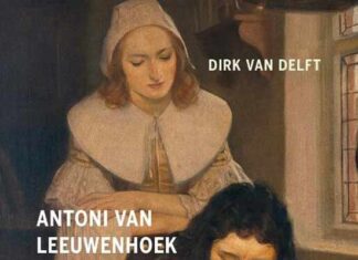 Onzichtbaar leven. Antoni van Leeuwenhoek en de wondere wereld van microbiologie