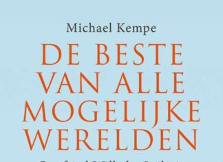 De beste van alle mogelijke werelden. Gottfried Wilhelm Leibnitz in zijn tijd