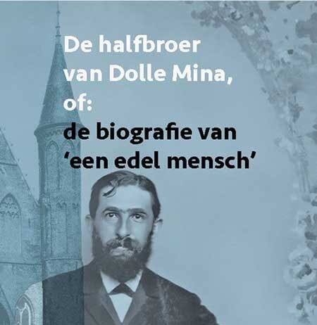 De halfbroer van een Dolle Mina of: de biografie van āeen edel menschā. Mr. Hendrik Lodewijk Drucker, 1857-1917