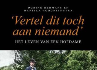 Vertel dit toch aan niemand. Het leven van een hofdame