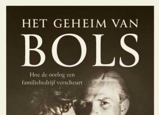 Het geheim van Bols. Hoe de oorlog een familiebedrijf verscheurt