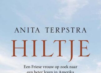 Hiltje. Een Friese vrouw op zoek naar een beter leven in Amerika