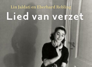 Lied van verzet. Het bijzondere levensverhaal van twee bewoners van ’t Hooge Nest