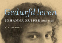 Leven zonder zekerheden. Johanna Kuiper 1896-1956