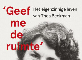 ‘Geef me de ruimte’. Het eigenzinnige leven van Thea Beckman