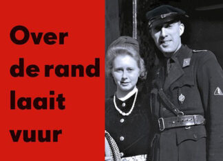 Over de rand laait vuur. Mijn ouders en de oorlog