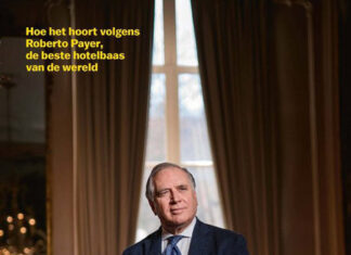 Welkom. Hoe het hoort volgens Robert Prayer, de beste hotelier van de wereld