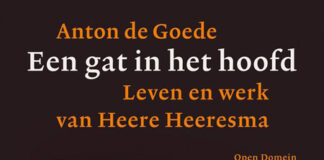 Heere Heeresma. Zoektocht naar een werkelijkheid die niet de waarheid hoeft te zijn