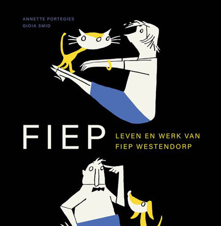 Fiep. Leven en werk van Fiep Westendorp